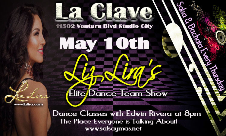 Liz Lira dance show, la clave LA , Salsa Bachata Thursdays